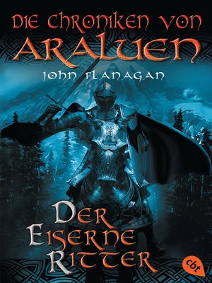 cover image of Die Chroniken von Araluen--Der eiserne Ritter